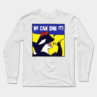 We Can Sink It! Long Sleeve T-Shirt